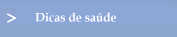 Dicas de sa�de